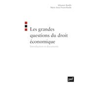 Les grandes questions du droit économique: Introduction et documents