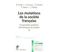 Les grandes questions économiques et sociales, Tome 2 : Les mutations de la société française