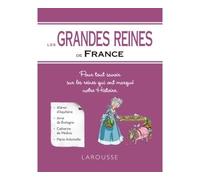 Les Grandes reines de France - Collectif - Larousse - broché - Biographie
