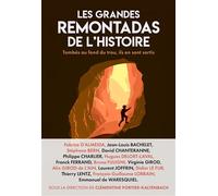 Les Grandes remontadas de l'histoire Tombés au fond du trou, ils en sont ressortis - Clémentine Portier-Kaltenbach - Buchet-Chastel - broché - Essai