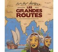 Les Grandes routes Annick de Giry (Auteur), Christophe Merlin (Illustration)