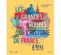 Jean-Christophe Buisson & Emmanuel Hecht – Les Grandes Routes de l'histoire de France – Relié