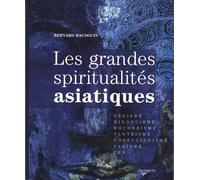 Les grandes spiritualités d'Asie