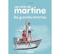 Les Amis De Martine - Tome 4 - Les Grandes Vacances