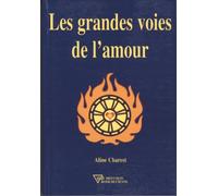 Les grandes voies de l'amour