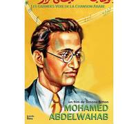 Les Grandes Voix De La Chanson Arabe : Mohamed Abdelwahab