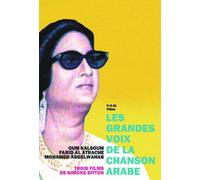 Les Grandes voix de la chanson arabe : Oum Kalthoum, Farid Al Atrache, Mohamed Abdelwahab [Pack]