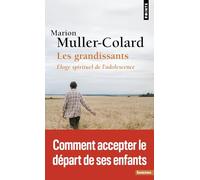 Les Grandissants: Éloge spirituel de l'adolescence