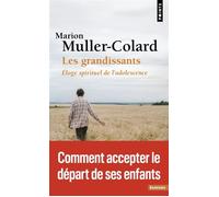 Les Grandissants Éloge spirituel de l'adolescence - Marion Muller-Colard - Points - Poche - Essai