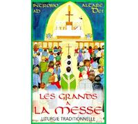 Les Grands A La Messe - Liturgie Traditionnelle