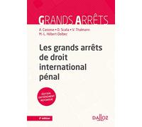 Les grands arrêts de droit international pénal. 2e éd.