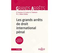 Les grands arrêts de droit international pénal 2nde édition - Antonio Cassese - Dalloz - broché - Etude