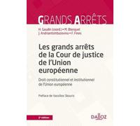 Les grands arrêts de la Cour de justice de l'UE 2e - Droit constitutionnel et institutionnel de l'UE