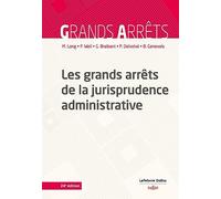 Les grands arrêts de la jurisprudence administrative 24ed