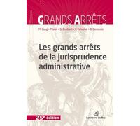 Les Grands Arrêts De La Jurisprudence Administrative 25ed