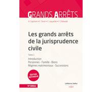 Les Grands Arrêts De La Jurisprudence Civile - Tome 1, Introduction, Personnes, Famille, Biens : Régimes Matrimoniaux, Successions