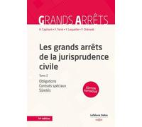 Les Grands Arrêts De La Jurisprudence Civile T2. Obligations, Contrats Spéciaux, Sûretés (N) - Oblig