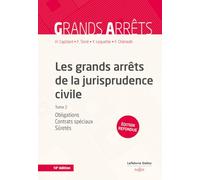 Les grands arrêts de la jurisprudence civile T2 - Obligations, contrats spéciaux, sûretés - Tome 2 (2)