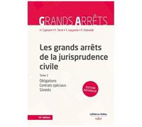 Les Grands Arrêts De La Jurisprudence Civile - Tome 2, Obligations, Contrats Spéciaux, Sûretés