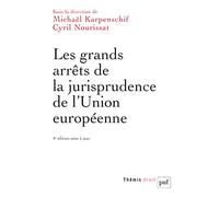 Les grands arrêts de la jurisprudence de l'Union européenne