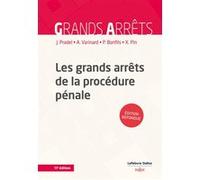 Les grands arrêts de la procédure pénale Jean Pradel (Auteur), André Varinard (Auteur), Xavier Pin (Auteur), Philippe Bonfils (Auteur)