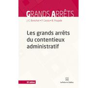 Les grands arrêts du contentieux administratif. 10e éd.