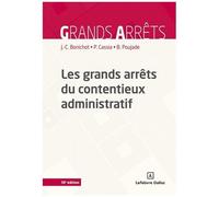Les Grands Arrêts Du Contentieux Administratif