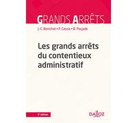 Les grands arrêts du contentieux administratif