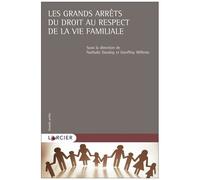 Les Grands Arrêts Du Droit Au Respect De La Vie Familiale