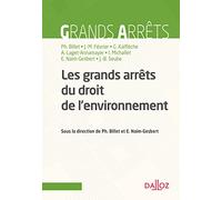 Les grands arrêts du droit de l'environnement