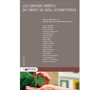 Les grands arrêts du droit du bail d'habitation