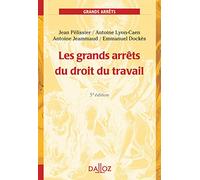 Les grands arrêts du droit du travail. 4e éd.