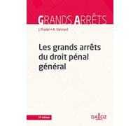 Les grands arrêts du droit pénal général