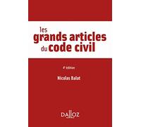 Les grands articles du code civil. 4e éd.