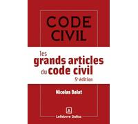 Les grands articles du code civil. 5e éd.