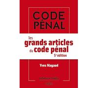 Les grands articles du code pénal 5ed