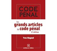 Les grands articles du code pénal. 6e éd.