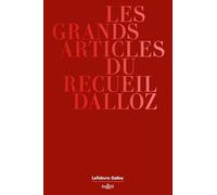 Collectif – Les grands articles du Recueil Dalloz – Bicentenaire (1824-2024) – Broché