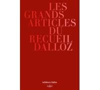 Collectif – Les grands articles du Recueil Dalloz – Bicentenaire (1824-2024) – Broché