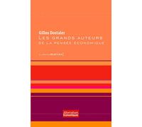 Les Grands auteurs de la pensée économique - Gilles Dostaler - Les Petits Matins - broché - Etude
