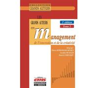 Les grands auteurs en management de l'innovation et de la créativité - 2e édition Tome 2 - Thierry Burger-Helmchen - Ems Management Et Societes - relié - Etude