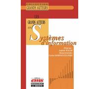 Les grands auteurs en systèmes d'information - WALSH ISABELLE - Ems Management Et Societes - relié - Manuel