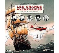 Les Grands Aventuriers: de la terre, de la mer et du ciel