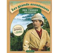 Les Grands Aventuriers des terres inconnues