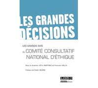 Les grands avis du comité consultatif national d'ethique - Eric Martinez - Lgdj - broché - Etude