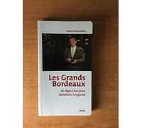 Les Grands Bordeaux de 1899 à nos jours