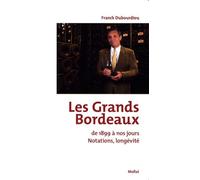 Les Grands Bordeaux de 1899 à nos jours