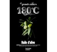 Les grands cahiers 180°C - Huile d'olive