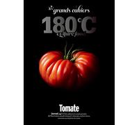 Les grands cahiers 180°C - Tomate