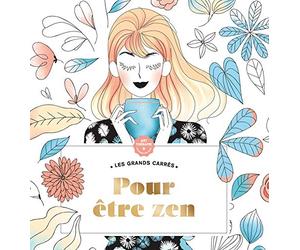 Les Grands carrés d'Art-thérapie Pour être zen